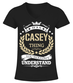 CASEY - It's a CASEY Thing