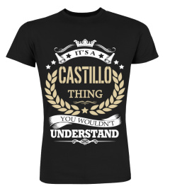 CASTILLO - It's a CASTILLO Thing