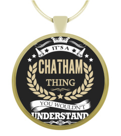 CHATHAM - It's a CHATHAM Thing