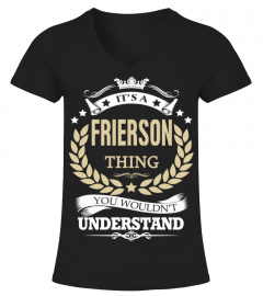 FRIERSON - It's a FRIERSON Thing