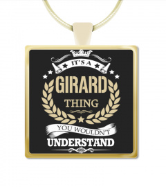 GIRARD - It's a GIRARD Thing