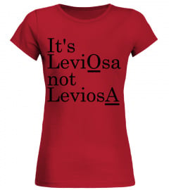 It's LeviOsa not LeviosA! 