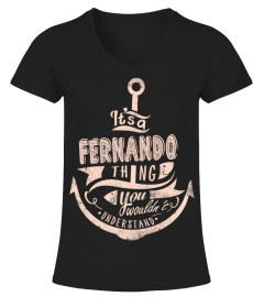 FERNANDO Name - It's a FERNANDO Thing