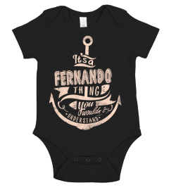 FERNANDO Name - It's a FERNANDO Thing