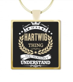 HARTWIG - It's a HARTWIG Thing