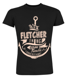 FLETCHER Name - It's a FLETCHER Thing