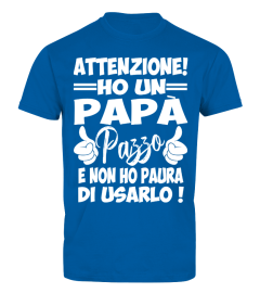 HO UN PAPÀ PAZZO !