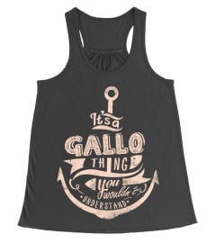 GALLO Name - It's a GALLO Thing