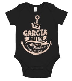 GARCIA Name - It's a GARCIA Thing