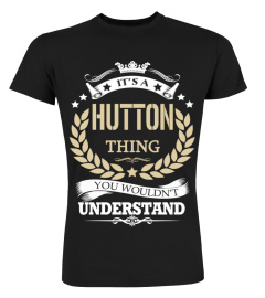 HUTTON - It's a HUTTON Thing