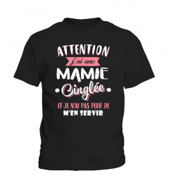 ATTENTION. J'AI UNE MAMIE CINGLEE