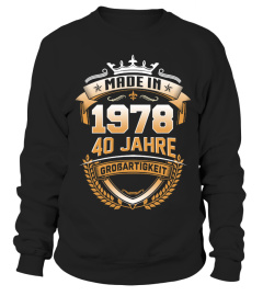 MADE IN 40 - 1978 JAHRE GROSSARTIGKEIT