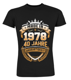 MADE IN 40 - 1978 JAHRE GROSSARTIGKEIT