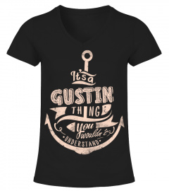 GUSTIN Name - It's a GUSTIN Thing