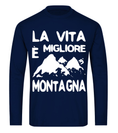 La Vita è migliore in Montagna