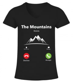 Funny THE MOUNTAINS ARE CALLING T Shirt 