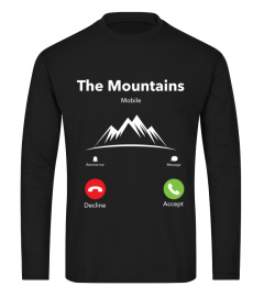 Funny THE MOUNTAINS ARE CALLING T Shirt 