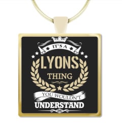 LYONS - It's a LYONS Thing