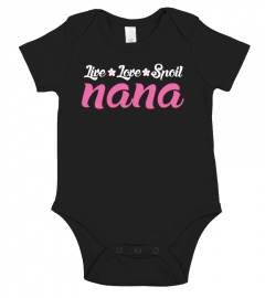 Live Love Spoil Nana T-shirt 