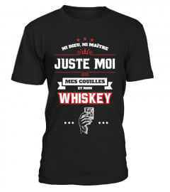 Juste Moi - Mes Couilles - & Mon Whiskey