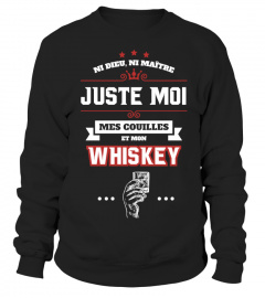 Juste Moi - Mes Couilles - & Mon Whiskey