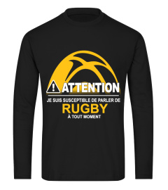 Attention je suis susceptible de parler de rugby à tout moment