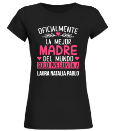 OFICIALMENTE LA MEJOR MADRE CAMISETA PERSONALIZADA