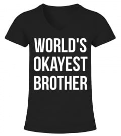 World's Okayest Brother Funny T-Shirt