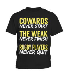 RUGBY PLAYERS NEVER QUIT