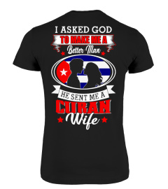 God sent me a Cuban  Wife Shirt