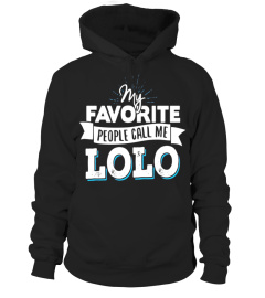 Lolo T-Shirt - My Favorite People Call Me Lolo!