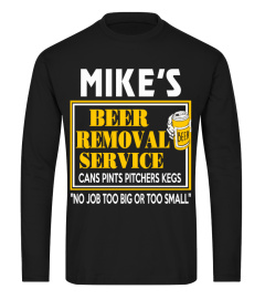 MIKE'S BEER REMOVAL SERVICE CANS