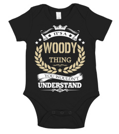 WOODY - It's a WOODY Thing