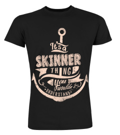 SKINNER Name - It's a SKINNER Thing