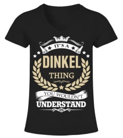 DINKEL - It's a DINKEL Thing
