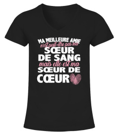 ME MEILLEURE AMIE SOEUR DE SANG MAIS ELLE EST MA SOEUR DE COEUR T-SHIRT