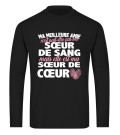 ME MEILLEURE AMIE SOEUR DE SANG MAIS ELLE EST MA SOEUR DE COEUR T-SHIRT