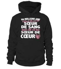 ME MEILLEURE AMIE SOEUR DE SANG MAIS ELLE EST MA SOEUR DE COEUR T-SHIRT