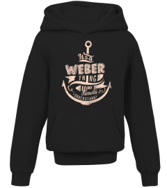 WEBER Name - It's a WEBER Thing