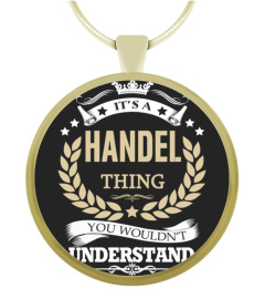 HANDEL - It's a HANDEL Thing