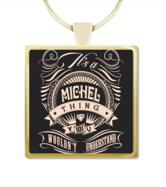 It's a MICHEL Thing - Name