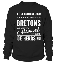 Et le Huitième jour, Dieu créa les Bretons, car même les Normands ont besoin de Héros.
