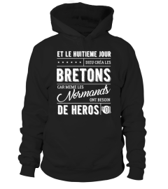 Et le Huitième jour, Dieu créa les Bretons, car même les Normands ont besoin de Héros.