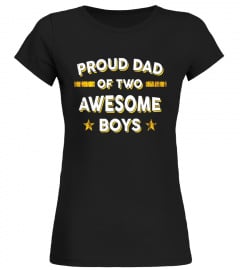 Men's Proud Dad of 2 Two Awesome Boys T Shirt (Father Papa Daddy) - Limited Edition
