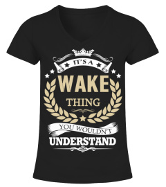 WAKE - It's a WAKE Thing