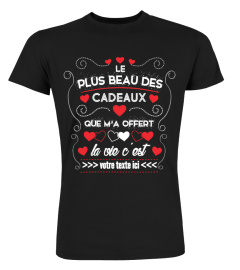 Personnalisable : Le plus beau des cadeaux que m'a offert la vie c'est "votre texte" | Cadeau T-Collector®