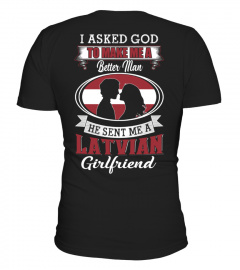 God sent me a latvian girlfriend Shirt