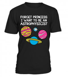 Astrophysicist - Forget princess