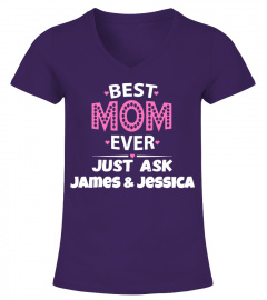 Best Mom Ever! Custom Shirt.