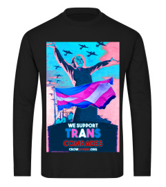 We Support Trans Comrades!